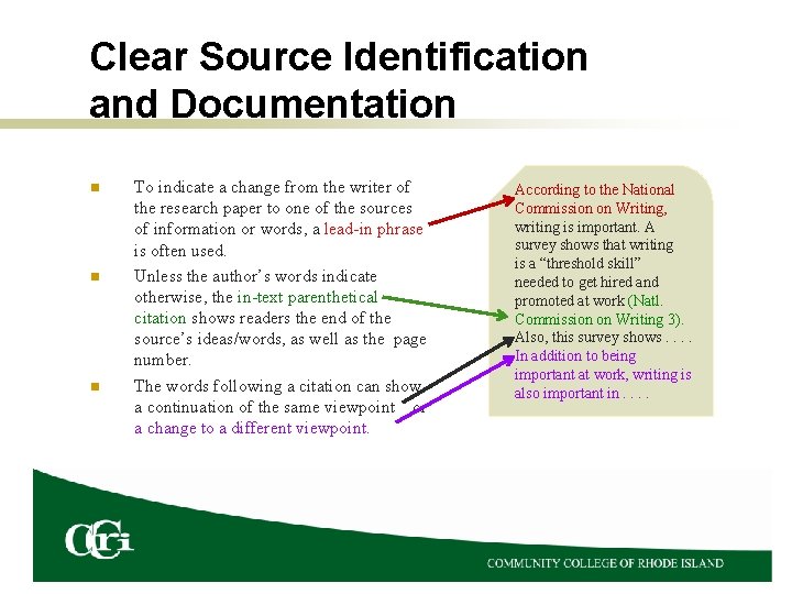 Clear Source Identification and Documentation n To indicate a change from the writer of