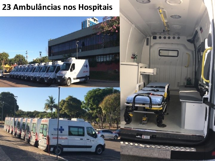 23 Ambulâncias nos Hospitais 
