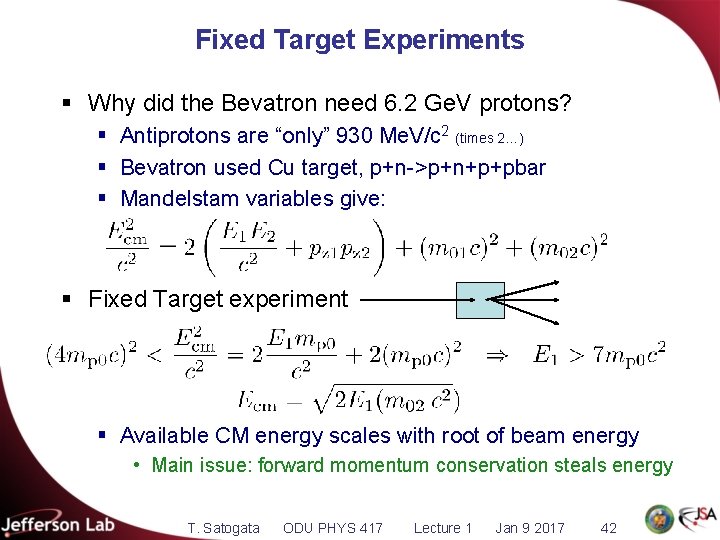 Fixed Target Experiments § Why did the Bevatron need 6. 2 Ge. V protons?
