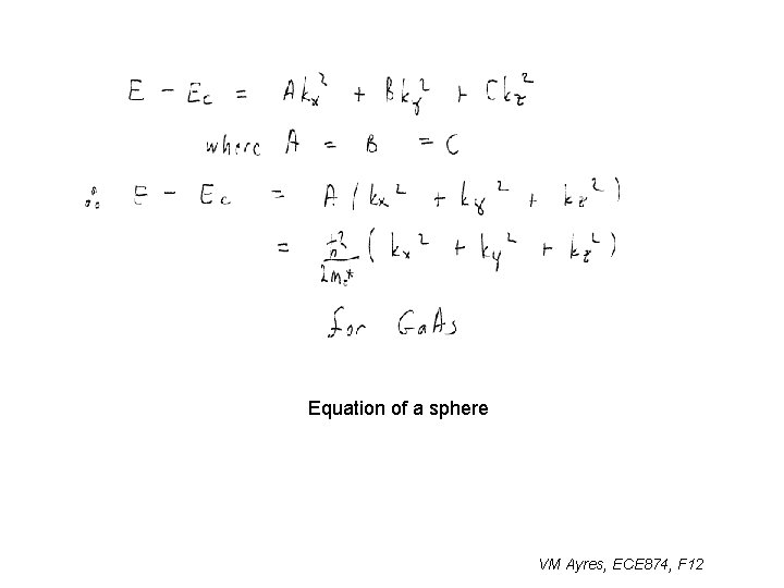 Equation of a sphere VM Ayres, ECE 874, F 12 
