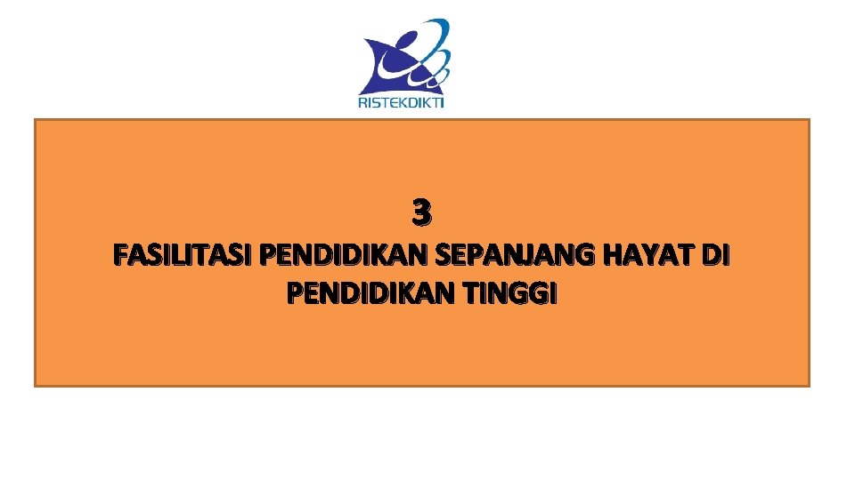 3 FASILITASI PENDIDIKAN SEPANJANG HAYAT DI PENDIDIKAN TINGGI 