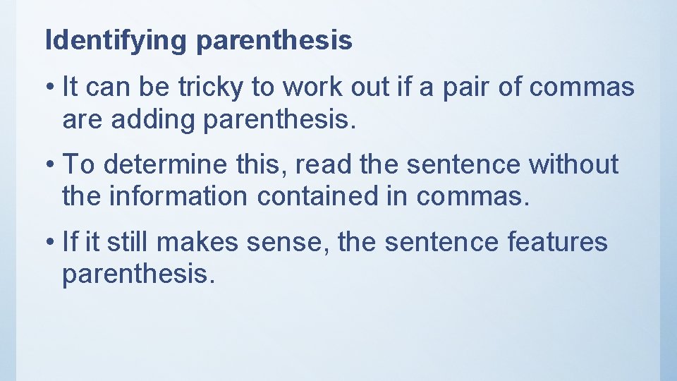 Identifying parenthesis • It can be tricky to work out if a pair of Identifying parenthesis • It can be tricky to work out if a pair of