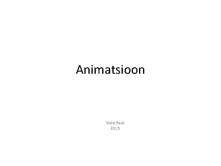 Animatsioon Nele Raat 2015 