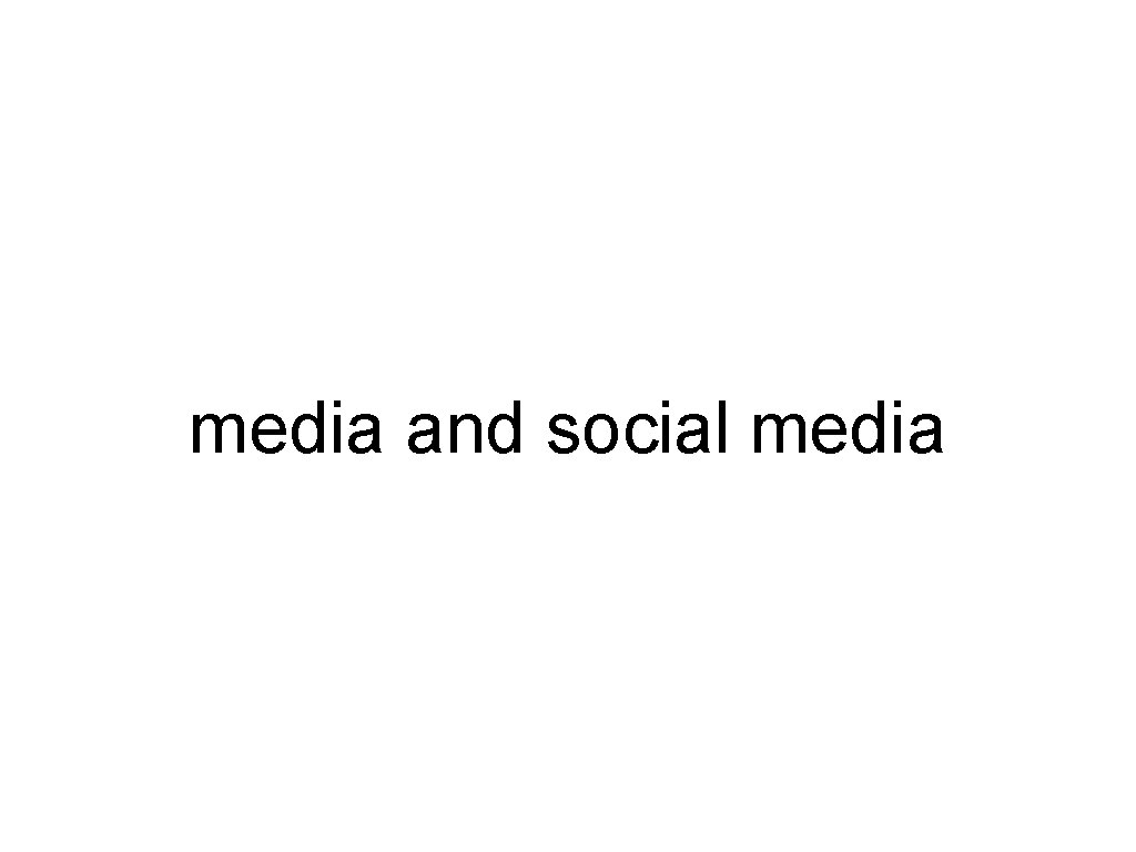 media and social media 