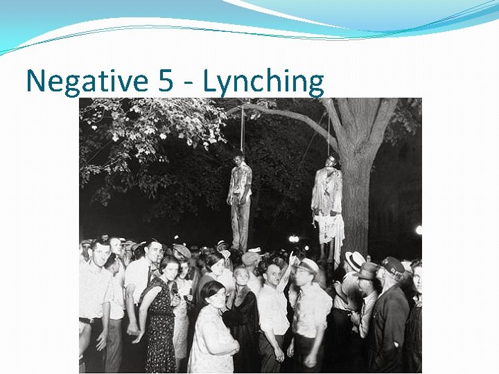 Negative 5 - Lynching 