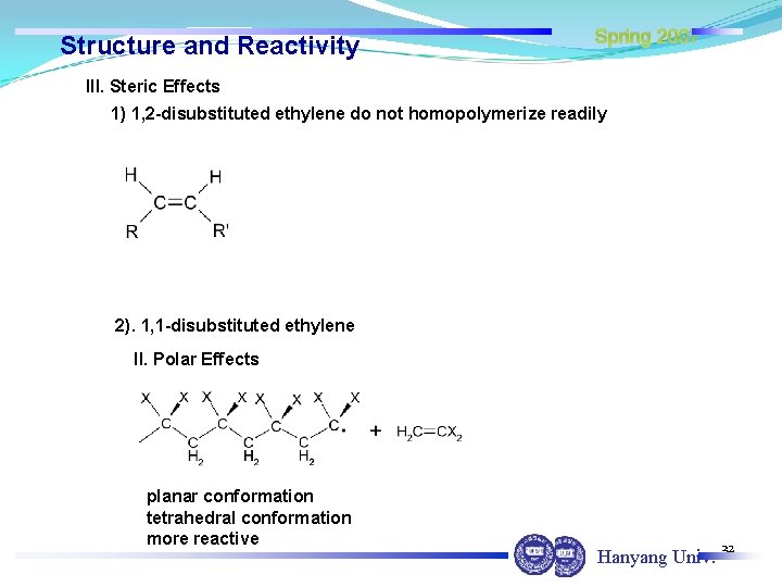 Structure and Reactivity Spring 2007 III. Steric Effects 1) 1, 2 -disubstituted ethylene do