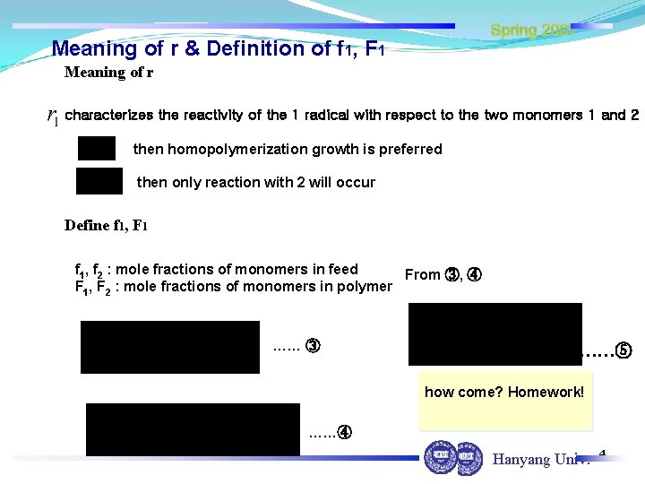 Spring 2007 Meaning of r & Definition of f 1, F 1 Meaning of