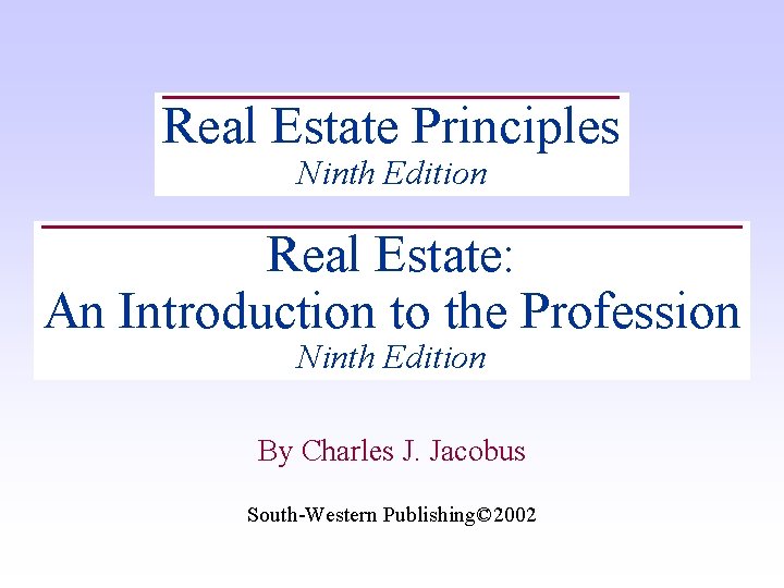 Real Estate Principles Ninth Edition Real Estate: An Introduction to the Profession Ninth Edition