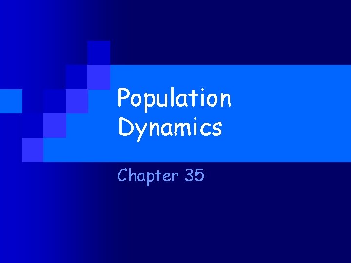Population Dynamics Chapter 35 