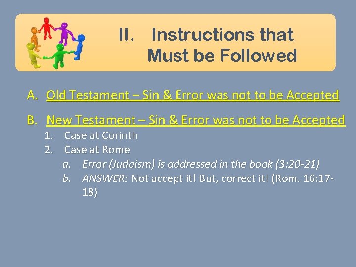 II. Instructions that Must be Followed A. Old Testament – Sin & Error was