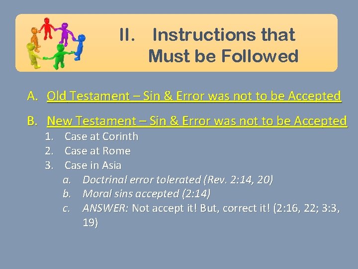 II. Instructions that Must be Followed A. Old Testament – Sin & Error was