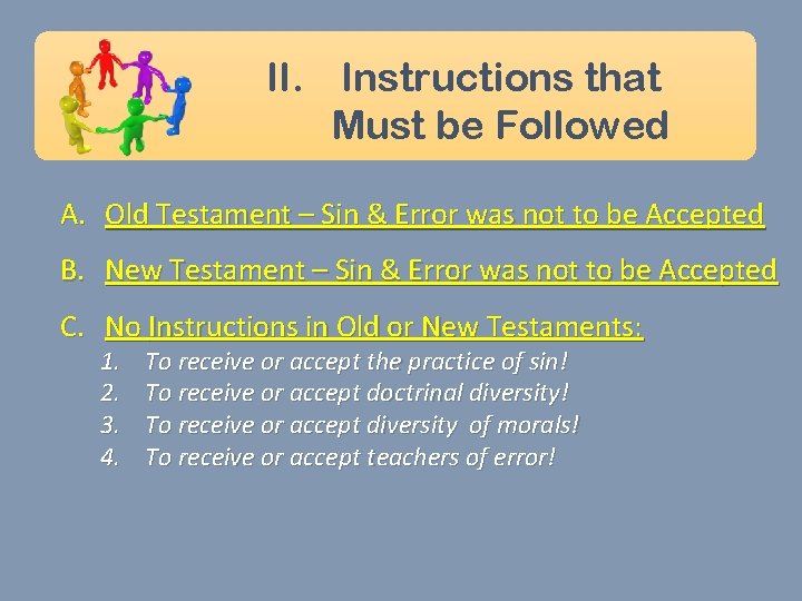 II. Instructions that Must be Followed A. Old Testament – Sin & Error was