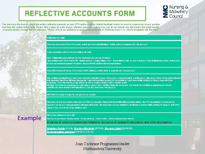 You must use this form to record five written reflective accounts on your CPD