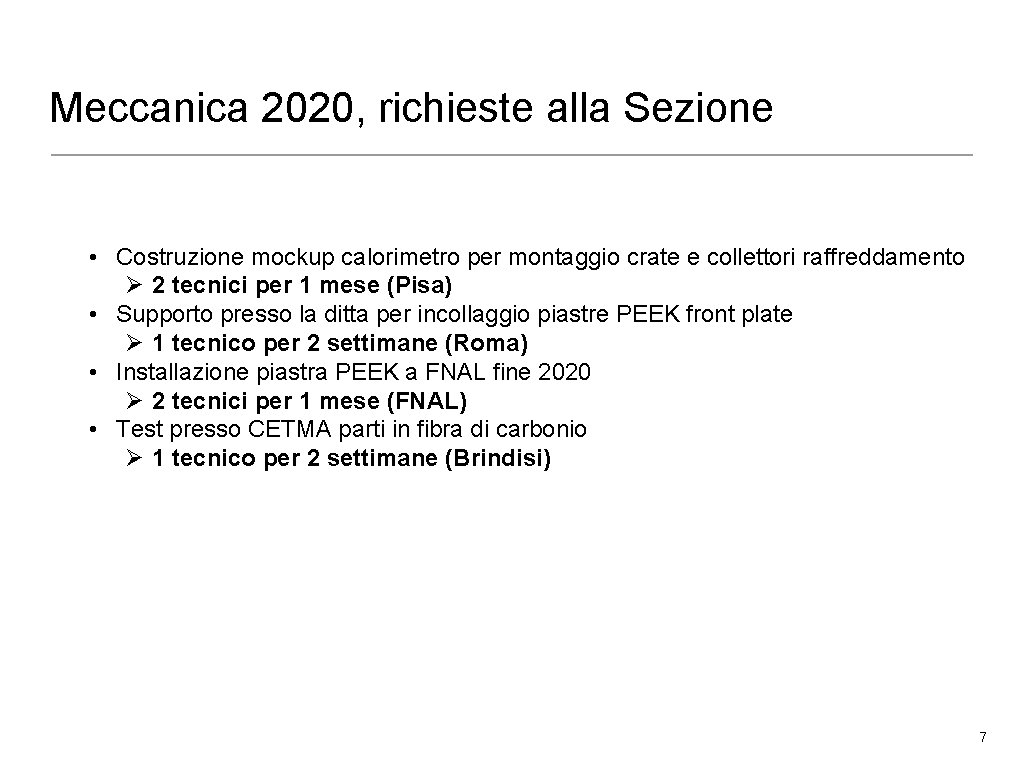 Meccanica 2020, richieste alla Sezione • Costruzione mockup calorimetro per montaggio crate e collettori