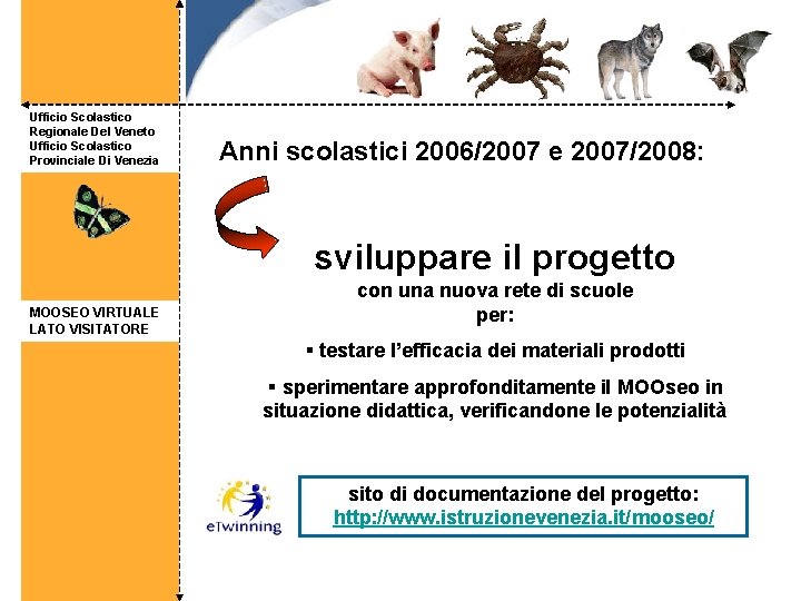 Ufficio Scolastico Regionale Del Veneto Ufficio Scolastico Provinciale Di Venezia Anni scolastici 2006/2007 e