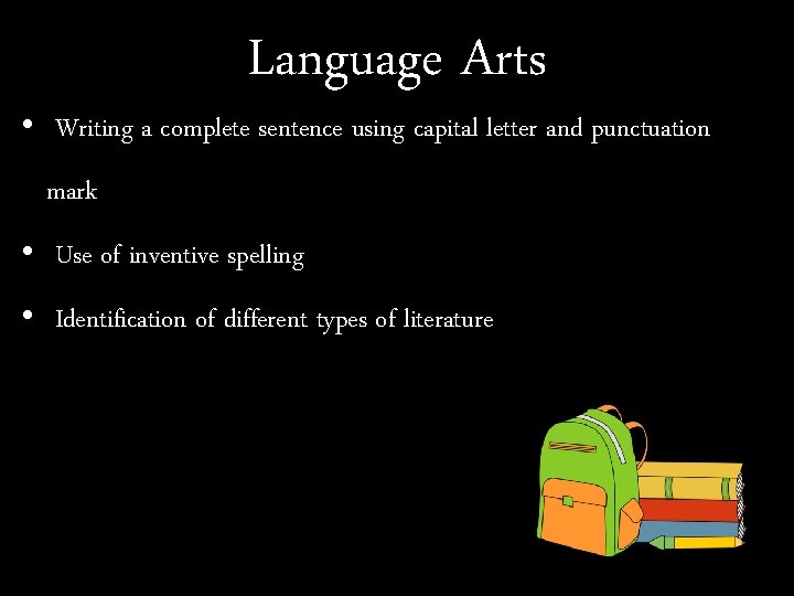 Language Arts • Writing a complete sentence using capital letter and punctuation mark •