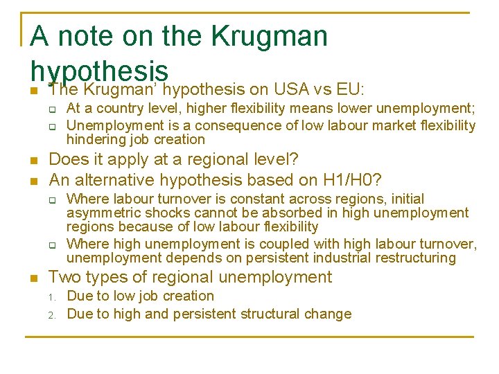 A note on the Krugman hypothesis The Krugman’ hypothesis on USA vs EU: n