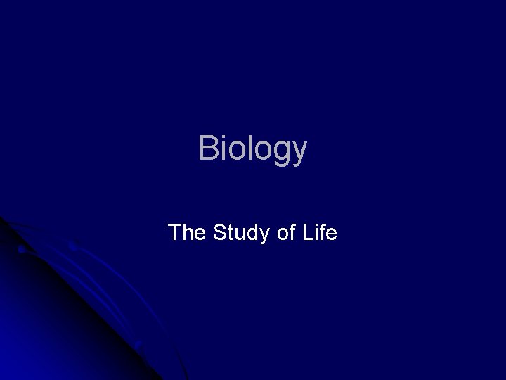 Biology The Study of Life 