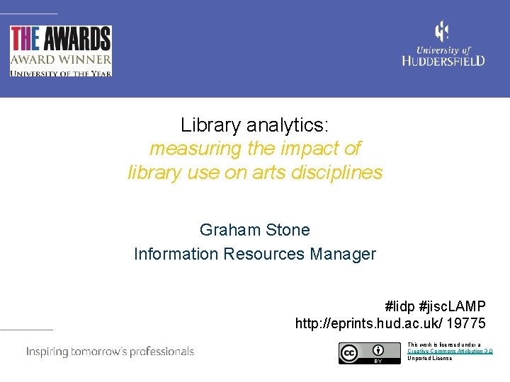 Library analytics: measuring the impact of library use on arts disciplines Graham Stone Information
