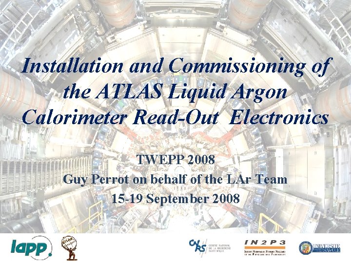 Installation and Commissioning of the ATLAS Liquid Argon Calorimeter Read-Out Electronics TWEPP 2008 Guy
