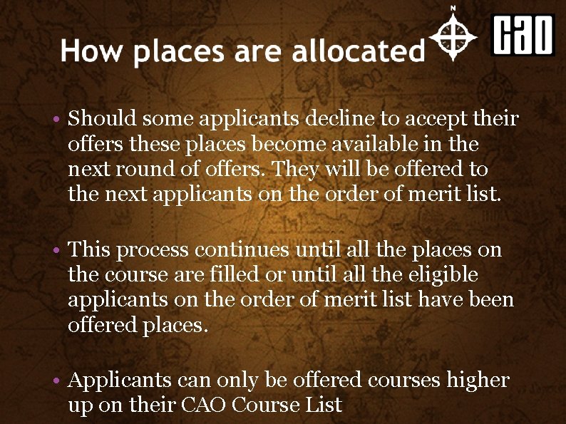  • Should some applicants decline to accept their offers these places become available