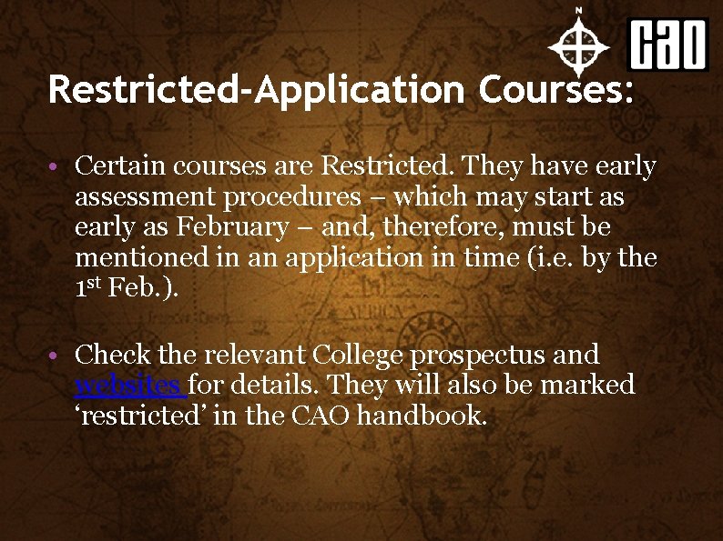 INTERNET RESEARCH Restricted-Application Courses: • CAREERSPORTAL Certain courses are Restricted. They have early assessment