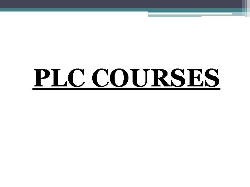 PLC COURSES 