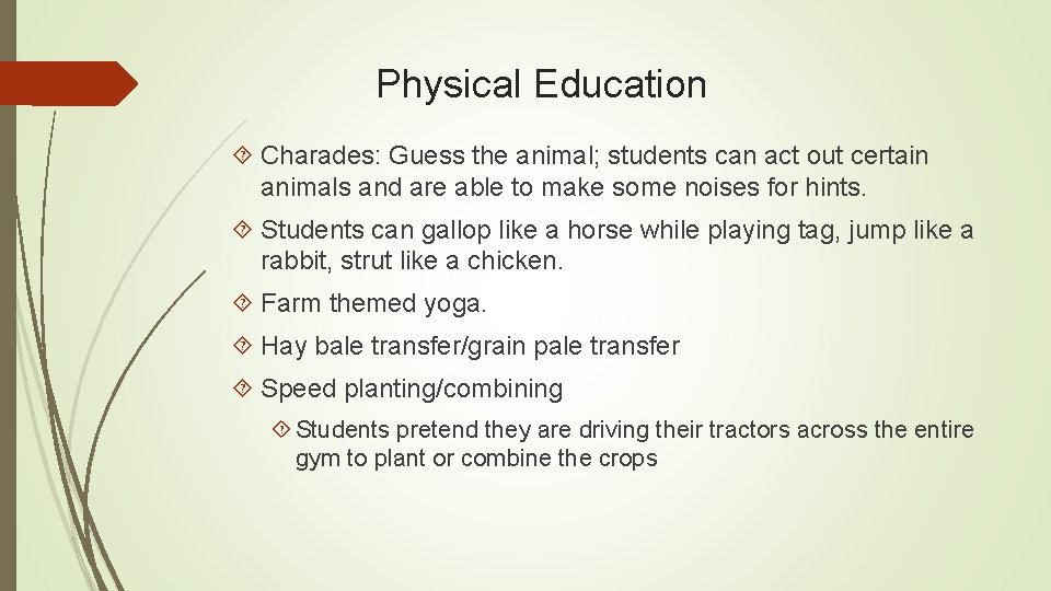 Physical Education Charades: Guess the animal; students can act out certain animals and are Physical Education Charades: Guess the animal; students can act out certain animals and are
