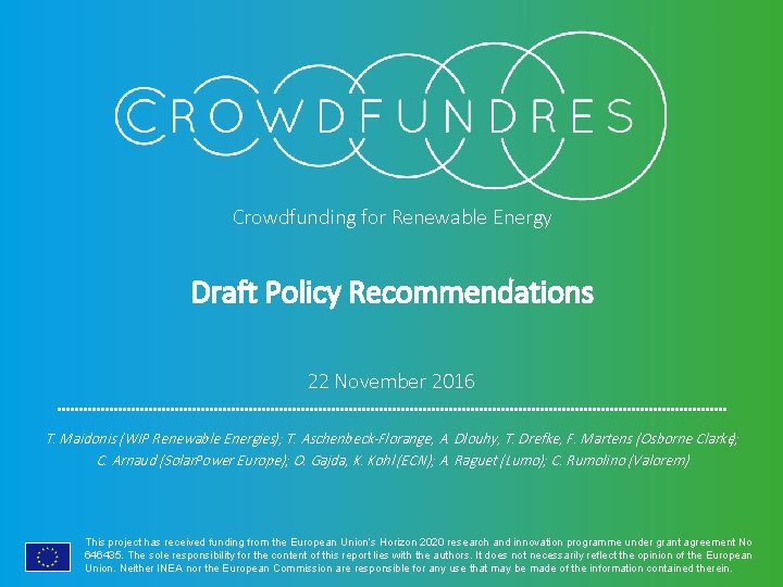 Crowdfunding for Renewable Energy Draft Policy Recommendations 22 November 2016 T. Maidonis (WIP Renewable