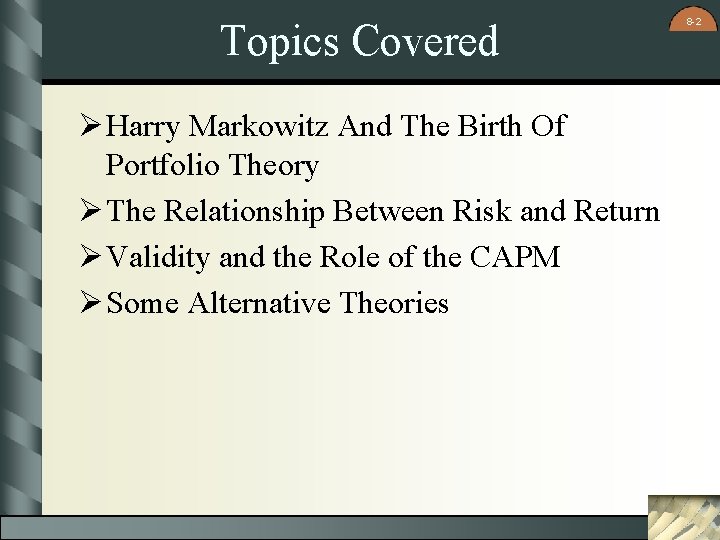 Topics Covered Ø Harry Markowitz And The Birth Of Portfolio Theory Ø The Relationship