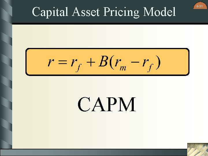 Capital Asset Pricing Model CAPM 8 -31 