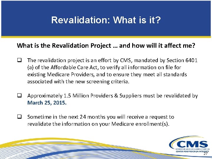 Revalidation: What is it? What is the Revalidation Project … and how will it