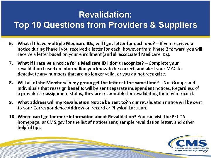 Revalidation: Top 10 Questions from Providers & Suppliers 6. What if I have multiple