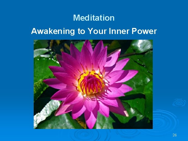 Meditation Awakening to Your Inner Power 26 