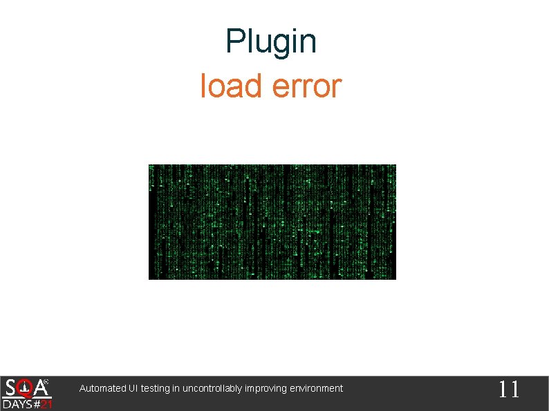 Plugin load error Automated UI testing in uncontrollably improving environment 11 