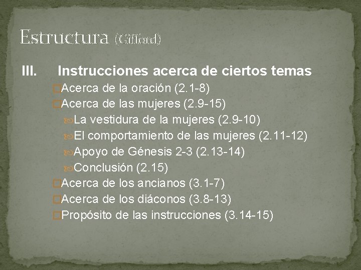 Estructura (Gifford) III. Instrucciones acerca de ciertos temas �Acerca de la oración (2. 1 Estructura (Gifford) III. Instrucciones acerca de ciertos temas �Acerca de la oración (2. 1
