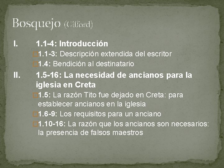 Bosquejo (Gifford) I. 1. 1 -4: Introducción � 1. 1 -3: Descripción extendida del Bosquejo (Gifford) I. 1. 1 -4: Introducción � 1. 1 -3: Descripción extendida del