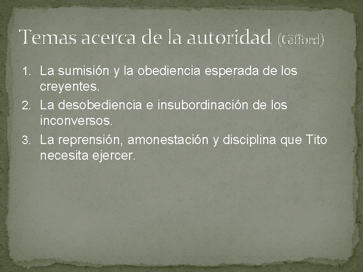 Temas acerca de la autoridad (Gifford) 1. La sumisión y la obediencia esperada de Temas acerca de la autoridad (Gifford) 1. La sumisión y la obediencia esperada de