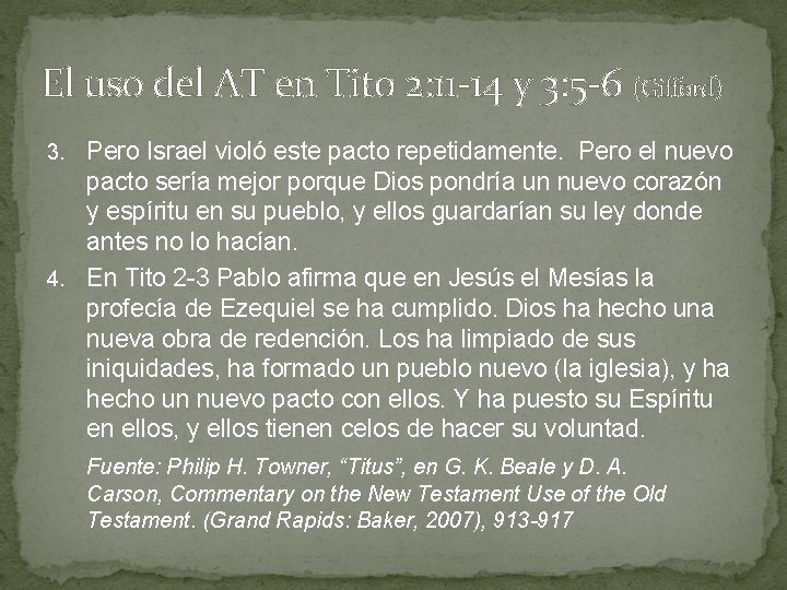 El uso del AT en Tito 2: 11 -14 y 3: 5 -6 (Gifford) El uso del AT en Tito 2: 11 -14 y 3: 5 -6 (Gifford)