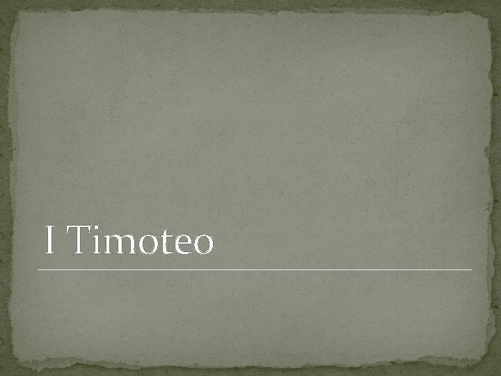 I Timoteo I Timoteo