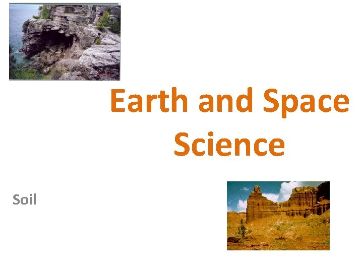Earth and Space Science Soil 