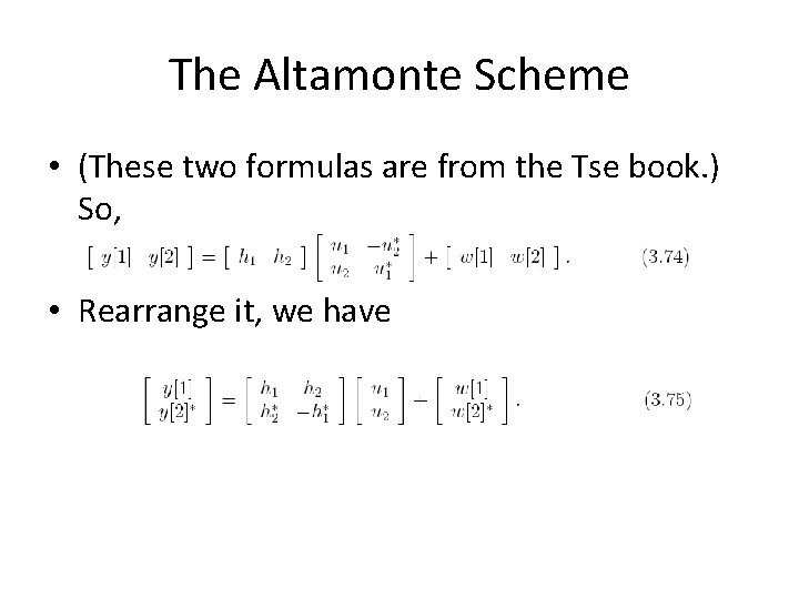 The Altamonte Scheme • (These two formulas are from the Tse book. ) So,