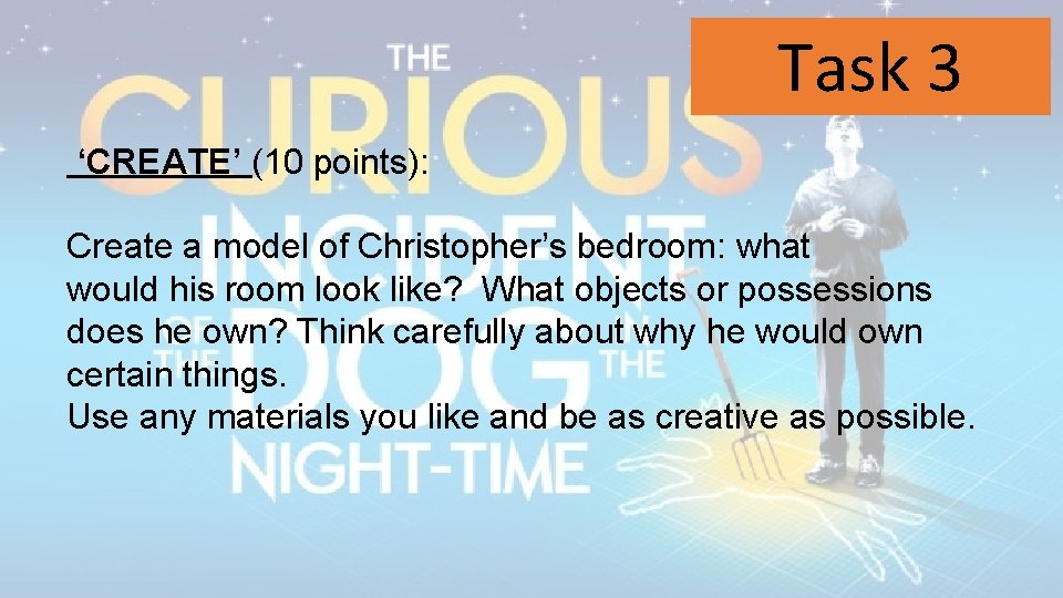 Task 3 ‘CREATE’ (10 points): Create a model of Christopher’s bedroom: what would his