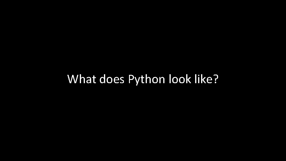 What does Python look like? 