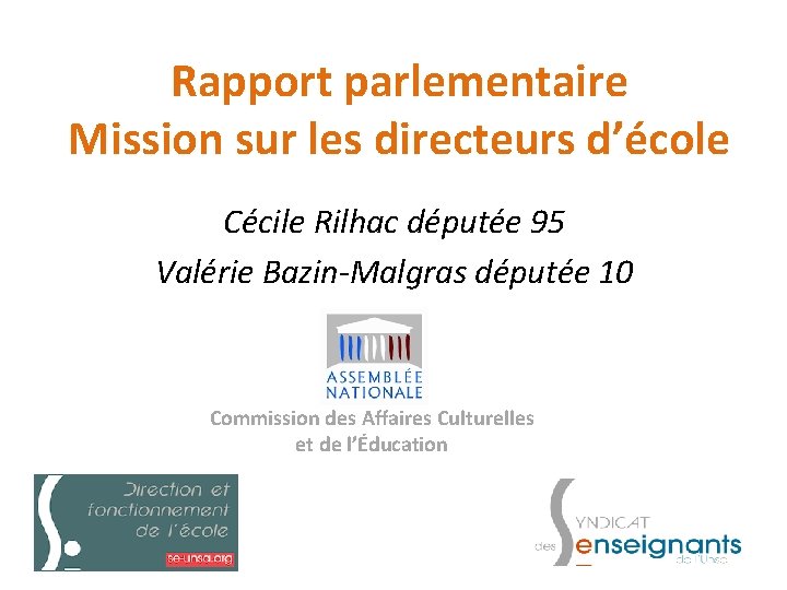 Rapport parlementaire Mission sur les directeurs d’école Cécile Rilhac députée 95 Valérie Bazin-Malgras députée