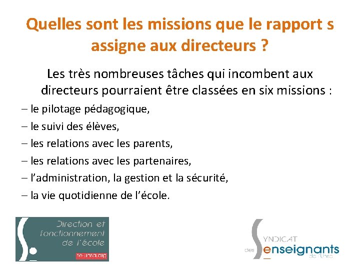 Quelles sont les missions que le rapport s assigne aux directeurs ? Les très