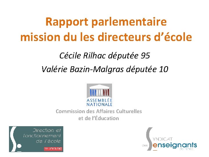 Rapport parlementaire mission du les directeurs d’école Cécile Rilhac députée 95 Valérie Bazin-Malgras députée