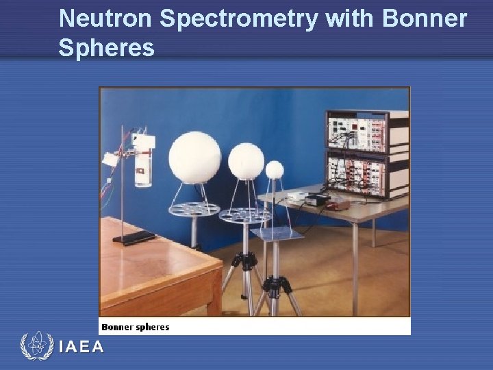 Neutron Spectrometry with Bonner Spheres IAEA 