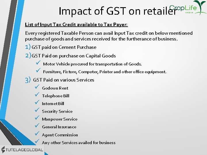 Impact of GST on retailer List of Input Tax Credit available to Tax Payer: