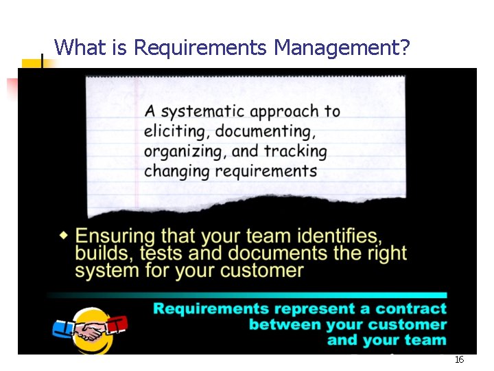 What is Requirements Management? 16 